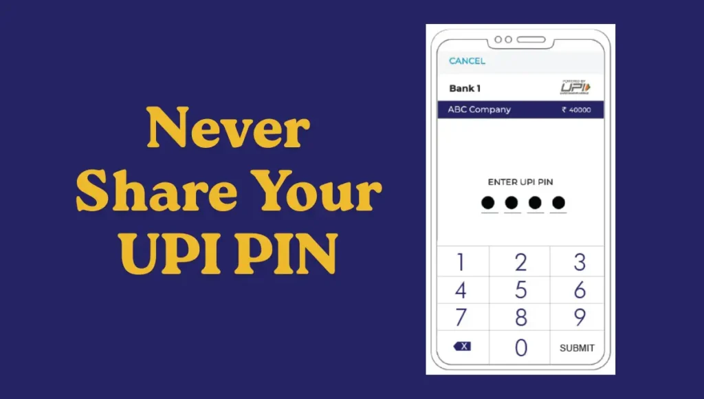 Never Share Your UPI PIN
