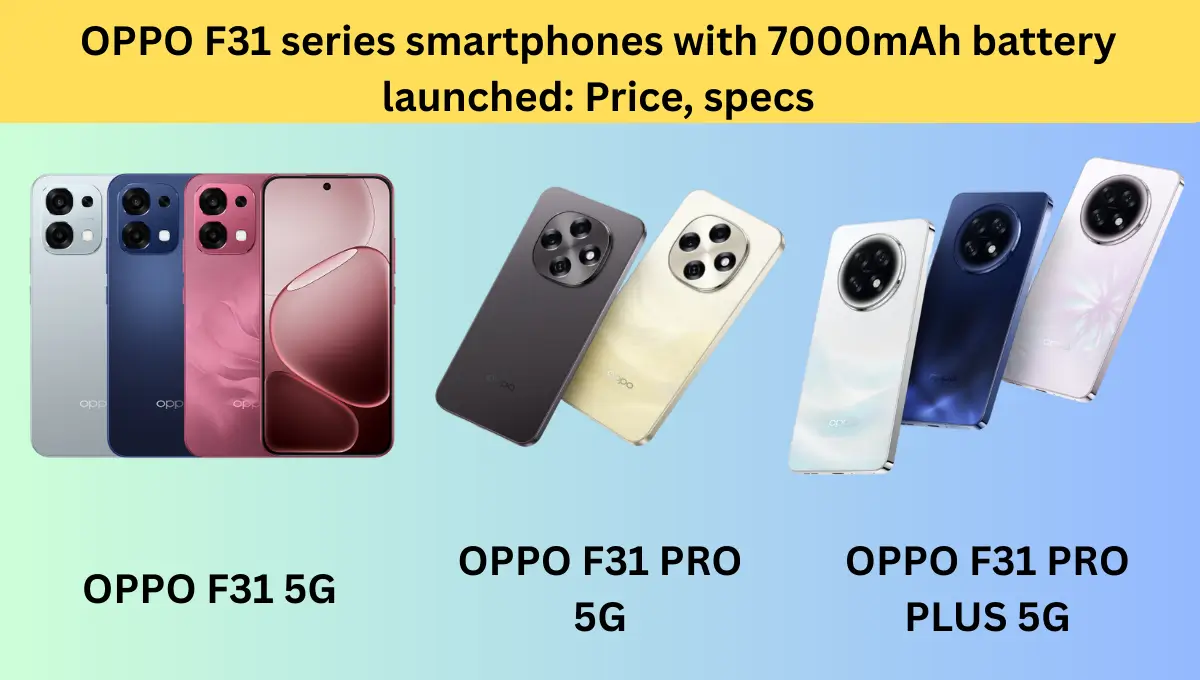 OPPO F31 series Launched